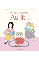 Archibald - t04 - archibald - au lit !