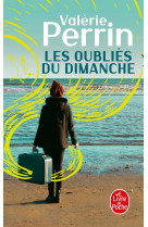 Les oublies du dimanche - prix choix des libraires litterature 2018