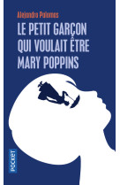 Le petit garcon qui voulait etre mary poppins