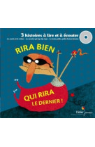 Rira bien qui rira le dernier - 3 histoires a lire et a ecouter