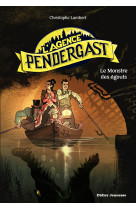 L-agence pendergast - le monstre des egouts