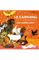 Classique & jazz - t20 - le carnaval des animaux sud-americains