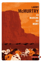 La marche du mort - lonesome dove : les origines