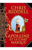 Apolline, tome 01 - apolline et le chat masque