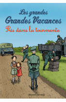 Les grandes grandes vacances, tome 02 - pris dans la tourmente