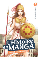 L-histoire en manga 2 - l-antiquite grecque et romaine