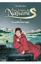 Les dragons de nalsara compilation, tome 04 - le souffle de la magie