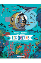 Hubert reeves nous explique - tome 3 - les oceans