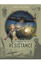 Les enfants de la resistance - tome 7 - tombes du ciel