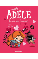 Bd mortelle adele, tome 04 - j-aime pas l-amour !