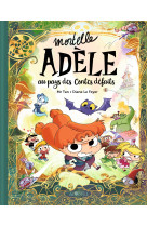 Mortelle adèle au pays des contes défaits - tome collector