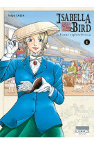 Isabella bird, femme exploratrice t01 - vol01