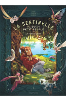 La sentinelle du petit peuple - tome 1 - la pommade de fee