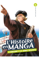 L-histoire en manga (tome 6). le temps des conquetes et la renaissance