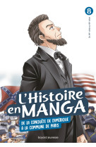 L-histoire en manga (t. 8) de la conquete de l-amerique a la commune de paris