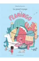 Le grand voyage de flamingo