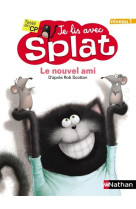 Le nouvel ami - niveau 1 - je lis avec splat