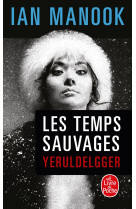 Les temps sauvages