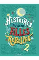 Histoires du soir pour filles rebelles - tome 2 - vol02