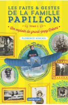 Les faits et gestes de la famille papillon - vol01 - les exploits de grand-papy robert