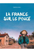 La france sur le pouce - tome 0 - la france sur le pouce