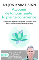 Au coeur de la tourmente, la pleine conscience