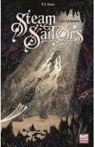 Steam sailors - tome 2 les alchimistes - vol02