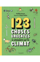 123 choses urgentes a connaitre sur le climat