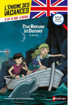 L-enigme des vacances de la 6eme a la 5eme the refuge in danger - vol47