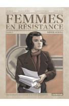 Femmes en resistance - vol02 - sophie scholl