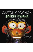 Gaston grognon - soirée pyjama