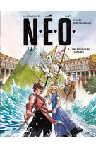 N.e.o. - tome 2 un nouveau monde