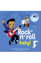 Rock-n-roll baby ! - des sons a ecouter, des images a regarder