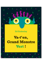 Va-t-en grand monstre vert !