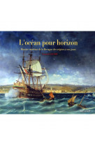 L-ocean pour horizon - histoire maritime de la bretagne des origines a nos jours