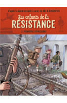 Les enfants de la resistance - t02 - les enfants de la resistance - premieres repressions