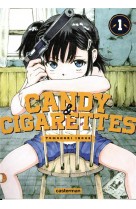 Candy & cigarettes - t01 - candy & cigarettes