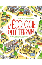 L-ecologie tout-terrain - 174 initiatives et 1001 parcours pour devenir ecocitoyen