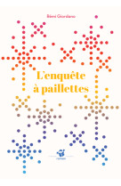 L-enquete a paillettes