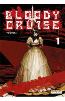 Bloody cruise - tome 1 (vf)