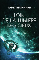 Loin de la lumière des cieux