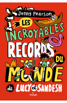 Les incroyables records du monde de lucy et sandesh