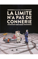 La limite n-a pas de connerie - t01 - la limite n-a pas de connerie