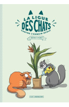 La ligue des chats - t01 - la ligue des chats - la ligue des chats contre l-humain ecolo