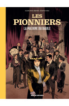 Les pionniers t1 : la machine du diable