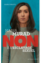 Nadia murad : non a l-esclavage sexuel