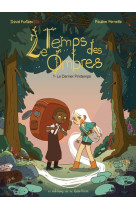 Le temps des ombres - tome 1 - le dernier printemps