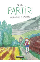 Partir - sur les chemins de compostelle