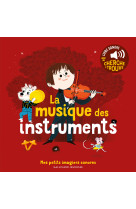 La musique des instruments - des sons a ecouter, des images a regarder