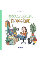 Matin - procrastination ecologique